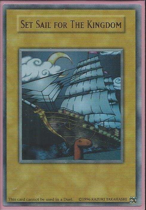YGLD-ENPR1 Set Sail For The Kingdom – Ultra Rare (Cannot be used in a duel)