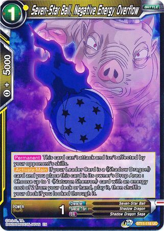 BT11-116 UC - Seven-Star Ball, Negative Energy Overflow - Uncommon