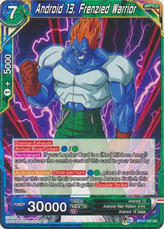 BT17-137 - Android 13, Frenzied Warrior - Uncommon