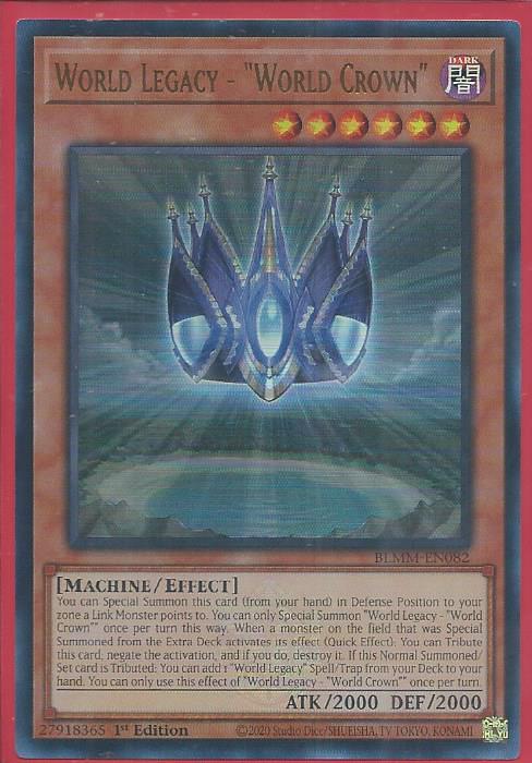 BLMM-EN082 World Legacy – “World Crown” – Emblazoned Ultra Rare