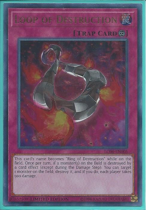 LC06-EN005 Loop of Destruction – Ultra Rare Unlimited
